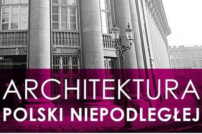 Architektura Polski Niepodległej