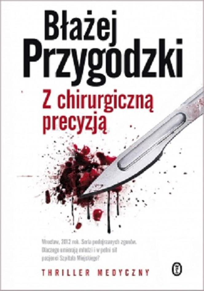 Z chirurgiczną precyzją