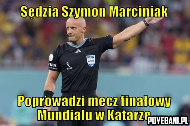 Szymon Marciniak. Najlepsze memy o sędzim piłkarskim