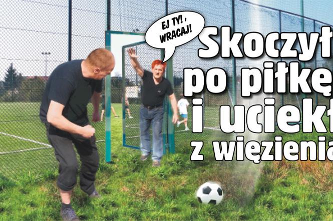 Skoczył po piłkę i uciekł z więzienia