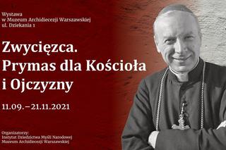 „Zwycięzca. Prymas dla Kościoła i Ojczyzny”. Wystawa o Wyszyńskim będzie czynna dłużej!