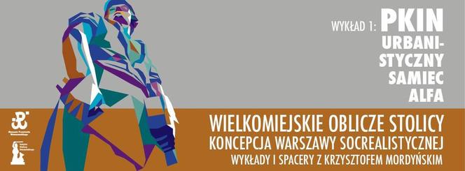 Wielkomiejskie oblicze stolicy. Koncepcja Warszawy socrealistycznej 