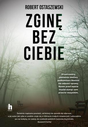 Zginę bez ciebie, Robert Ostaszewski