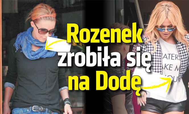 Rozenek zrobiła się na Dodę