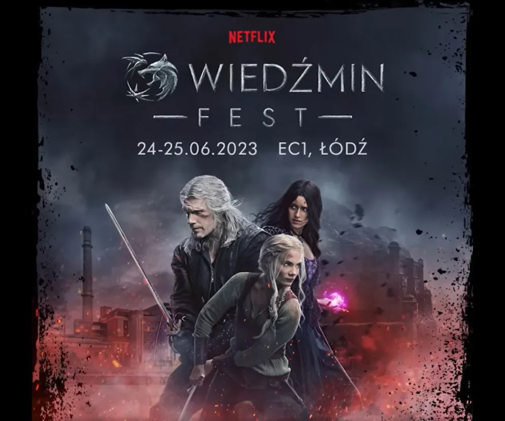 Wiedźmin Fest w Łodzi. Netflix zaprasza fanów serialu na spotkanie z aktorami!
