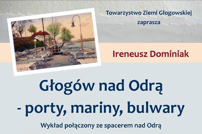 Wykład i spacer nad Odrą - Towarzystwo Ziemi Głogowskiej z kolejną inicjatywą
