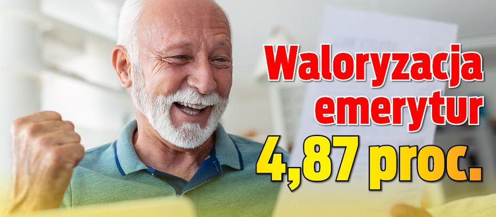 Waloryzacja emerytur 4,87 proc.