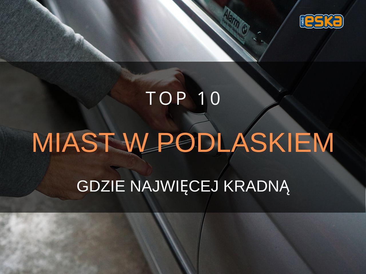 Gdzie w Polsce kradną najwięcej? TOP 10 miast kieszonkowców w Podlaskiem