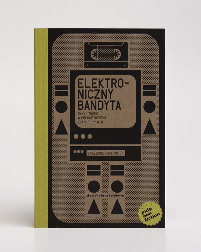 Elektroniczny Bandyta Grzegorz Fortuna Jr.