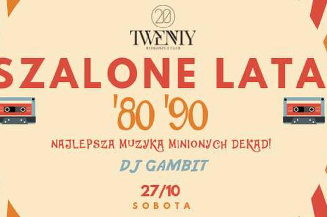 Szalone lata 7-90 w Twenty Club