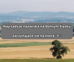 Najrzadsze nazwiska na literę F: