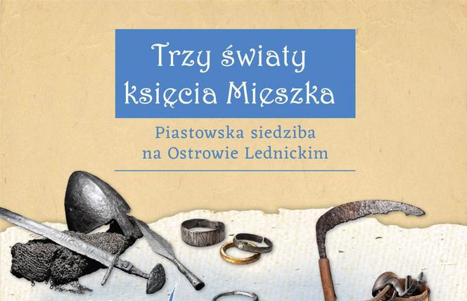 Zabytki z tajemniczej wyspy w Biskupinie