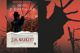 „Gość z koszmaru” horror J.H. Markerta