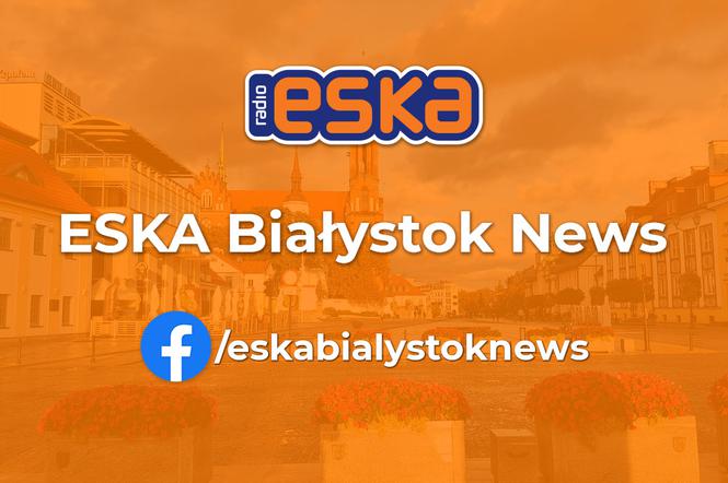 ESKA Białystok News. Polub nas na Facebooku!