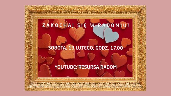 Zakochaj się w Radomiu! - Resursa zaprasza na Walentynkowe show