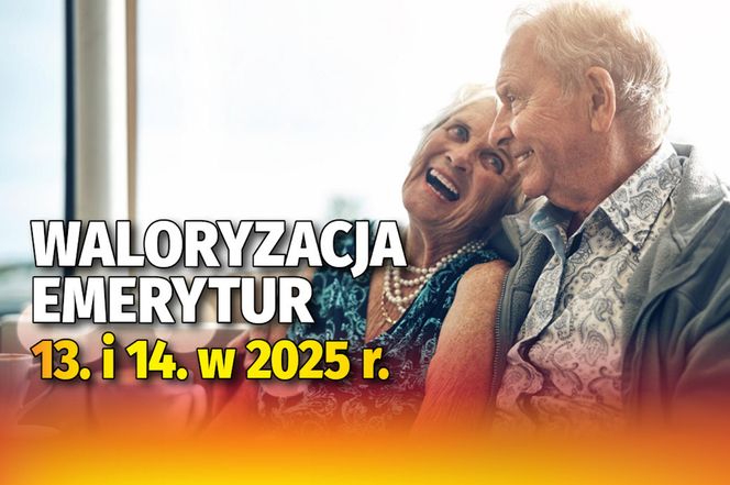 Waloryzacja emerytur 13 i 14 w 2025 roku