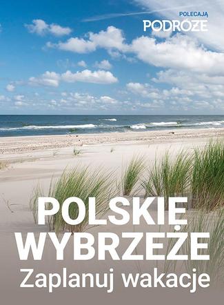 Polskie Wybrzeże - zaplanuj wakacje