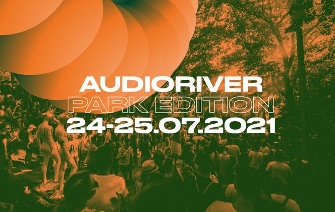 Już za chwilę spotkamy się na Audioriver Park Edition