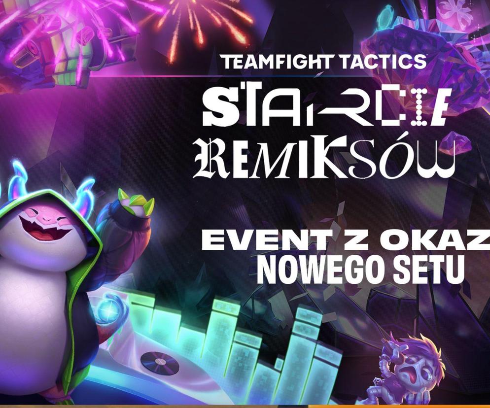 League of Legends. Teamfight Tactics Set 10 - Starcie Remiksów!