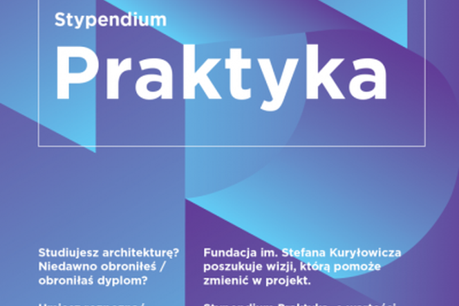 Stypendium PRAKTYKA 2016 Fundacji im. Stefana Kuryłowicza