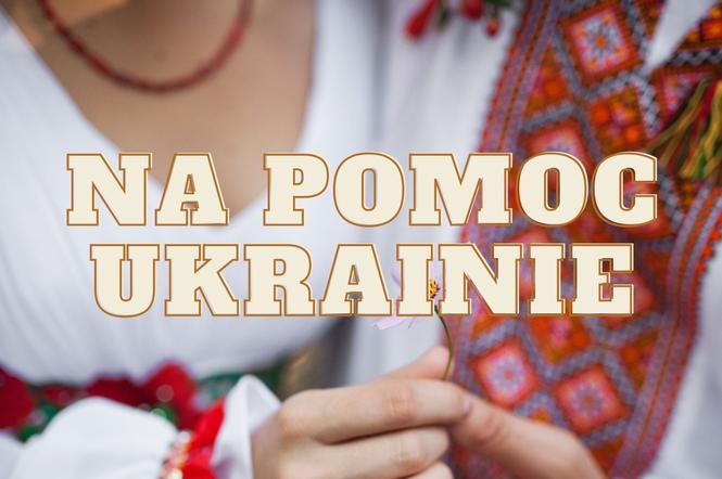 Pomoc dla Ukrainy - Olsztyn. Jak pomóc Ukraińcom, którzy znaleźli się w Olsztynie? [LISTA]
