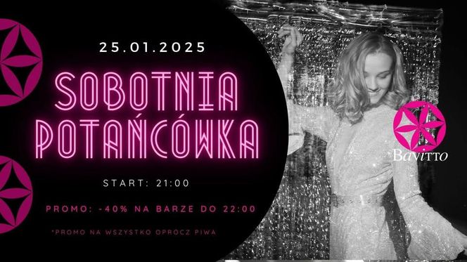 Sobotnia potańcówka w Bavitto - sobota 25 stycznia