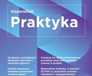 Stypendium PRAKTYKA 2016 Fundacji im. Stefana Kuryłowicza 