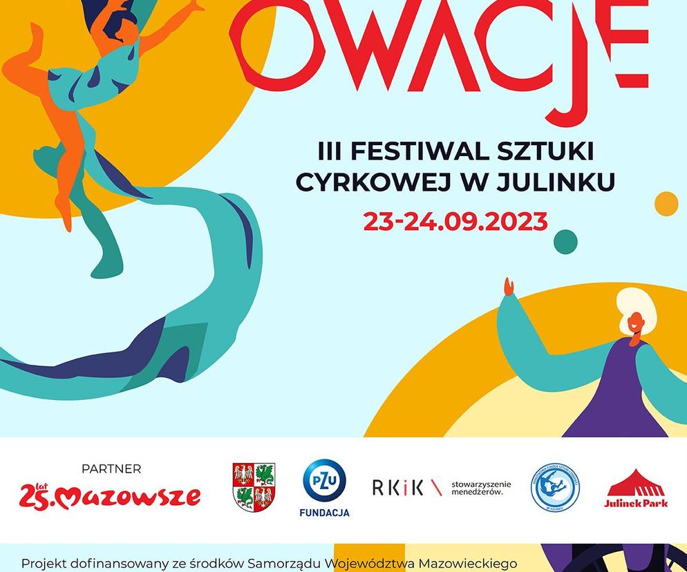 OWACJE, czyli III Festiwal Sztuki Cyrkowej w Julinku. Sprawdź co będzie się działo