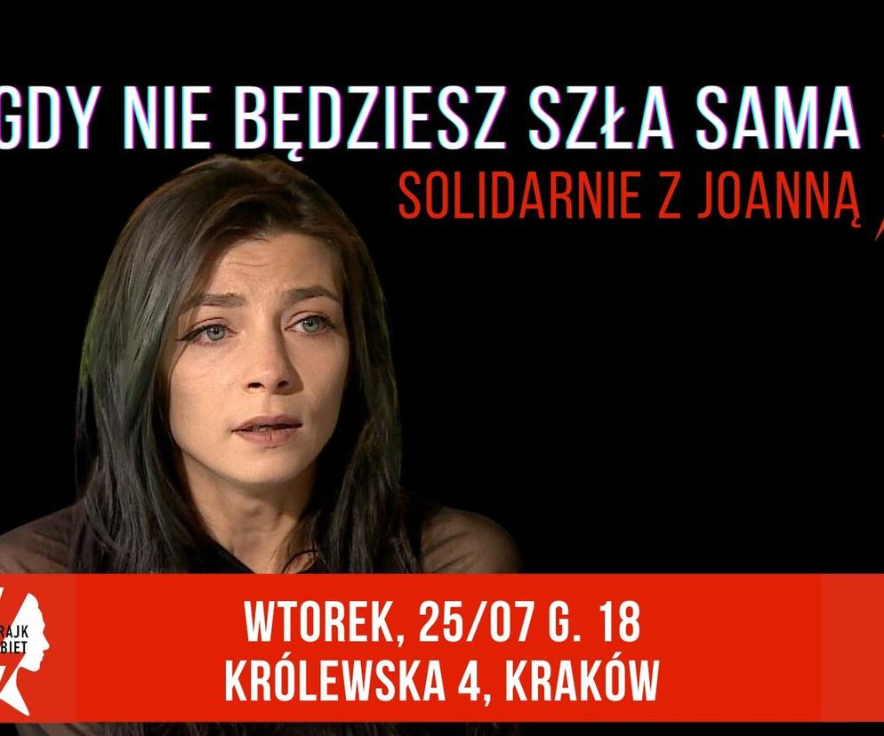 Będą marsze ws. Joanny z Krakowa. Ludzie wyjdą na ulicę w Krakowie 25.07