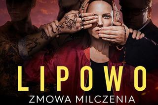 Lipowo. Zmowa milczenia - ile odcinków? Fabuła serialu i obsada