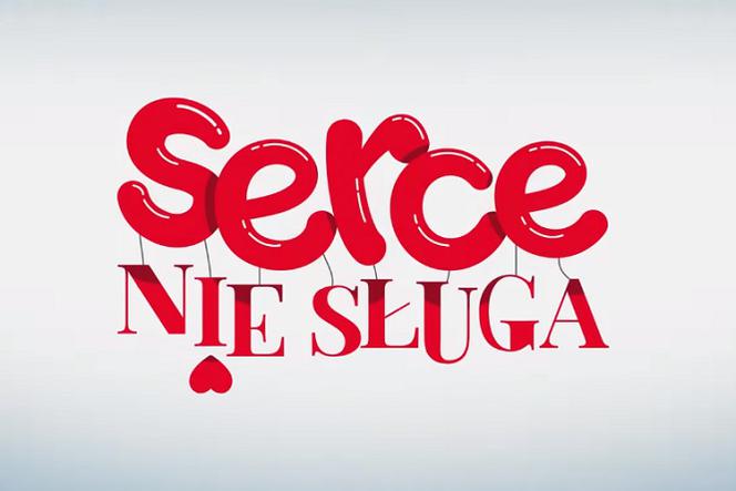 Serce nie sługa
