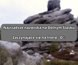 Najrzadsze nazwiska na literę O: