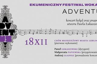 Festiwal ADVENTUS - finałowy koncert w Archikatedrze Lubelskiej 