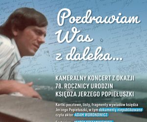 Nieznane listy i wywiady. Wyjątkowy koncert w 78. rocznicę śmierci ks. Popiełuszki