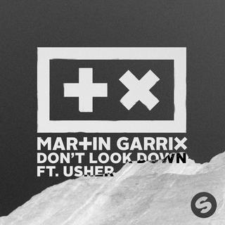 Martin Garrix - Don't Look Down