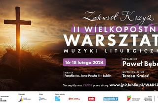 II Warsztaty Muzyki Liturgicznej w lutym la lubelskim Wrotkowie