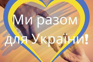Razem dla Ukrainy - Ми разом для України!