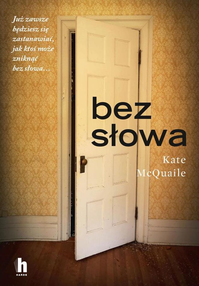 Powieść kryminalna „Bez słowa” Kate McQuaile: emocjonująca fabuła z zaskakującym zakończeniem