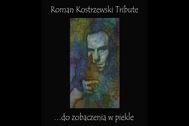 Ukazał się album-hołd dla Romana Kostrzewskiego