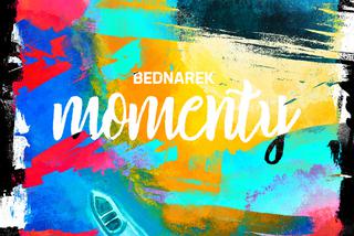 Kamil Bednarek - Momenty