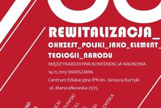 „966 rewitalizacja. Chrzest Polski jako element teologii narodu”