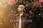 Dominik Dudek - Od kiedy jesteś