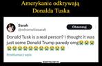 Andrzej Duda i Donald Tusk. USA. MEMY