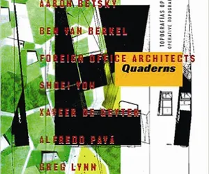 Topografías operativas, „Quaderns. D’arquitectura i urbanisme” pod redakcją Manuela Gausy