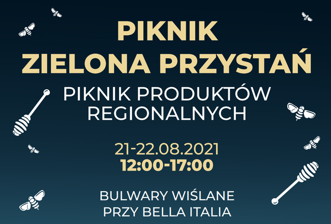 Piknik Zielona Przystań na Bulwarach Wiślanych! Zakochaj się w smakach Mazowsza