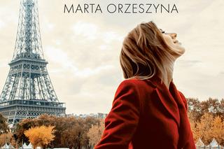 „Gra o miłość Marta Orzeszyna. Burzliwa znajomość Polki i Francuza