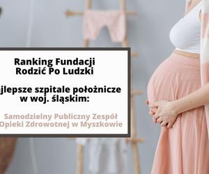 Najlepsze szpitale położnicze w woj. śląskim