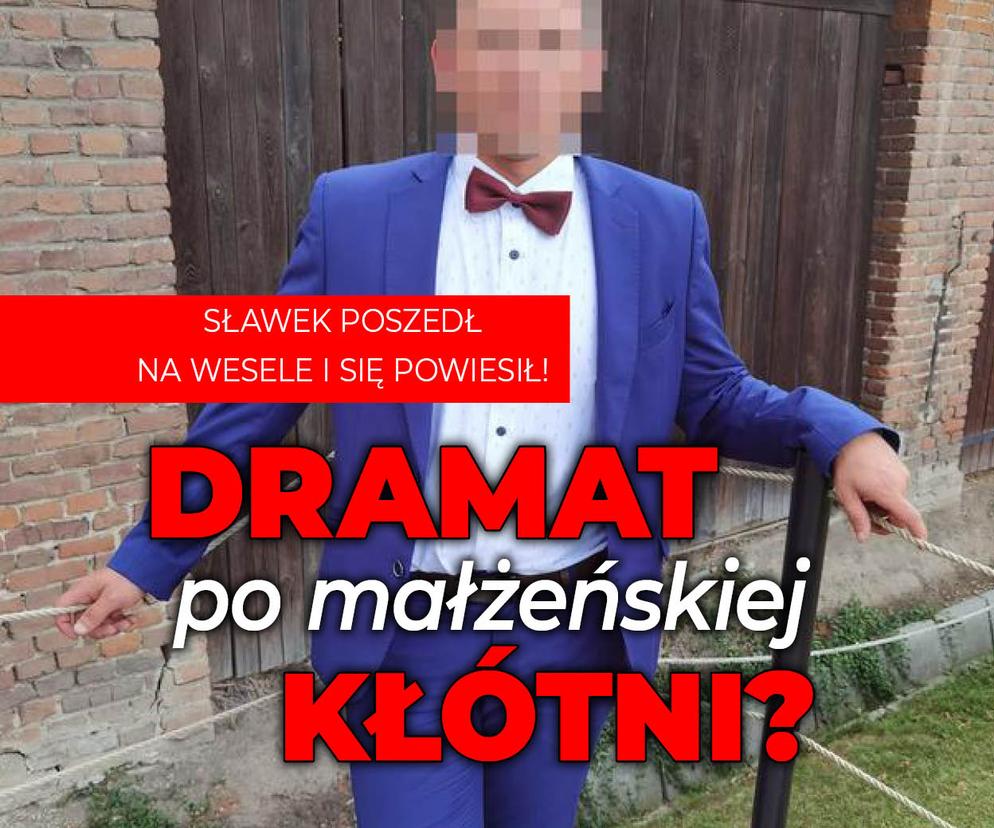Sławek poszedł na wesele i się powiesił? Miał pokłócić się z żoną