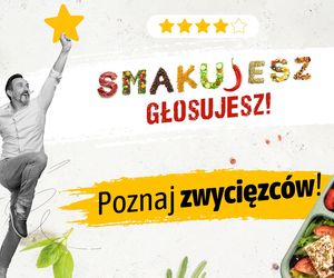 Poznaj zwycięzców plebiscytu „Smakujesz – głosujesz”