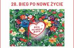 28. Bieg po Nowe Życie – bo dzielenie się sobą jest najwyższą wartością